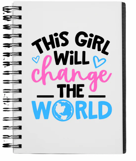 This Girl Will Change The World Journal